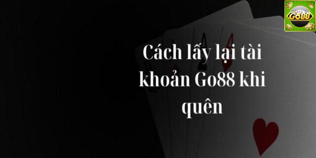 cách lấy lại mật khẩu Go88
